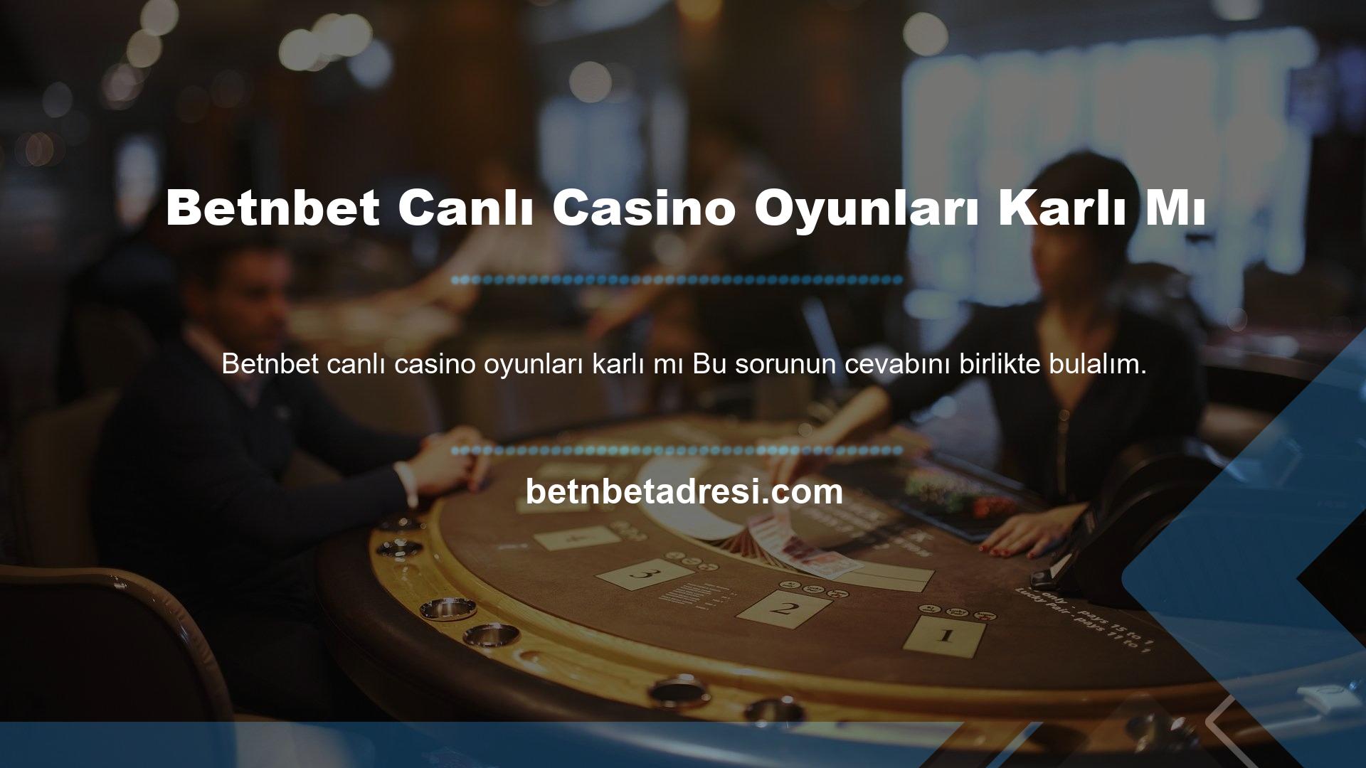 Betnbet casino oyunları karlı mı? Birçok kumarhane oyunu türü vardır